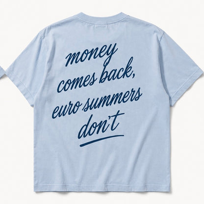 Money Comes Back Tee – Azure