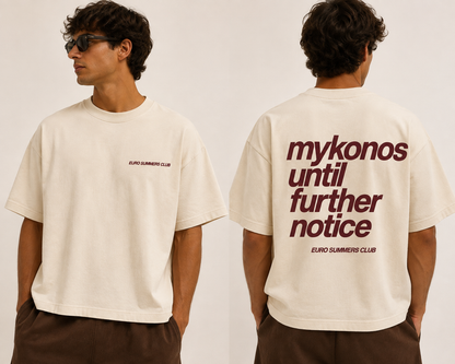 Mykonos Until Further Notice Tee