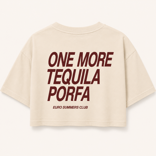 One More Tequila Porfa Crop Top