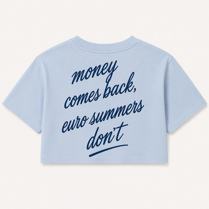 Money Comes Back Cropped Tee – Azure